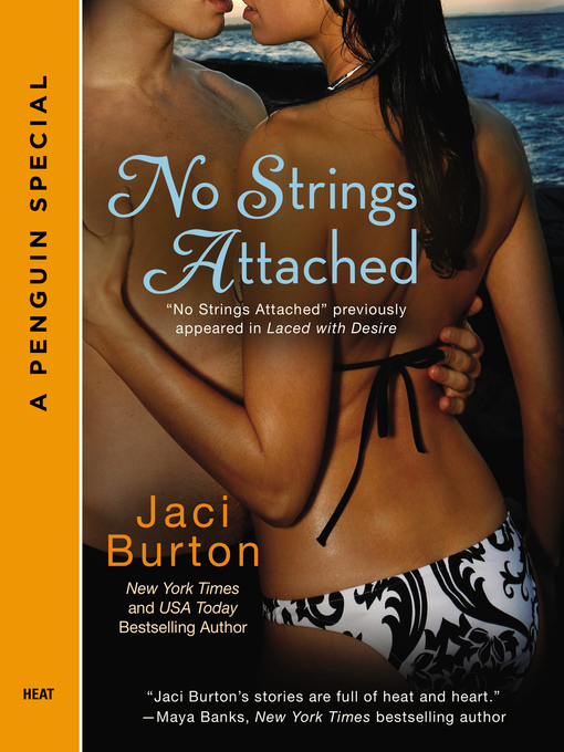 Title details for No Strings Attached by Jaci Burton - Available